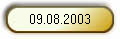 09.08.2003